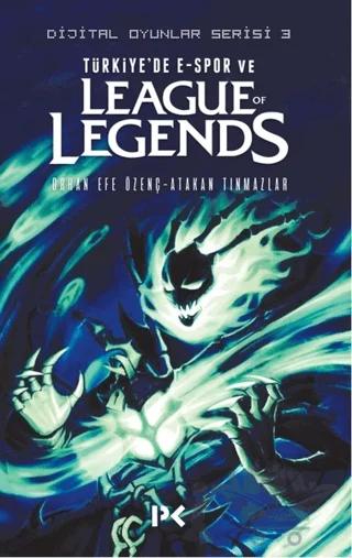 Türkiye'de E-Spor ve League of Legends