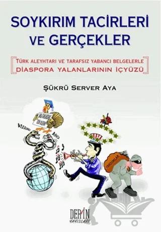 Soykırım Tacirleri ve Gerçekler
