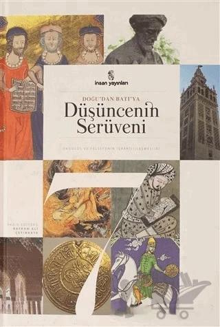 Doğu'dan Batı'ya Düşüncenin Serüveni Cilt: 7