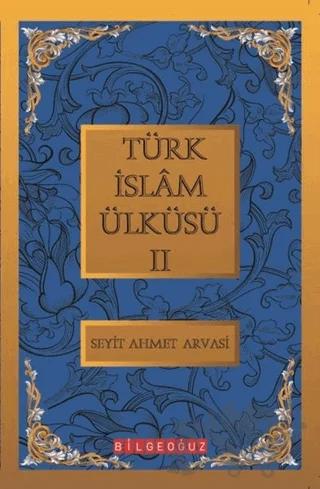 Türk İslam Ülküsü 2