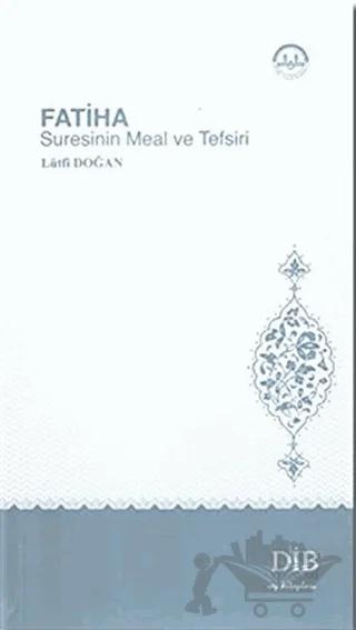 Fatiha Suresinin Meal ve Tefsiri – Lütfi Doğan – Diyanet İşleri Başkanlığı kitap kapağı