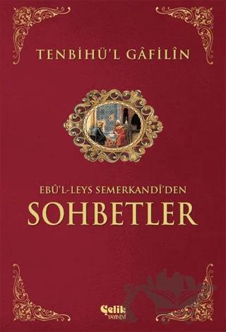 Tenbihü’l - Gafilin Ebu’l-leys’den Sohbetler