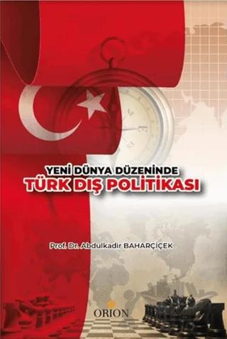 Yeni Dünya Düzeninde Türk Dış Politikası