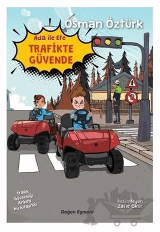Ada İle Efe Trafikte Güvende