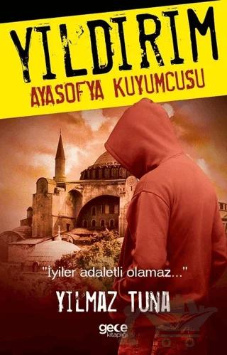 Yıldırım - Ayasofya Kuyumcusu – Yılmaz Tuna – Gece Kitaplığı kitap kapağı