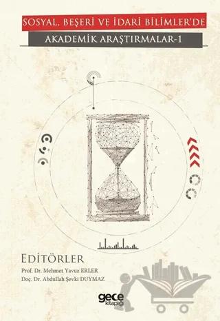 Sosyal, Beşeri ve İdari Bilimler'de Akademik Araştırmalar - 1