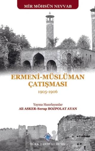 Ermeni - Müslüman Çatışması (1905 - 1906)