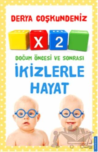 Doğum Öncesi ve Sonrası İkizlerle Hayat