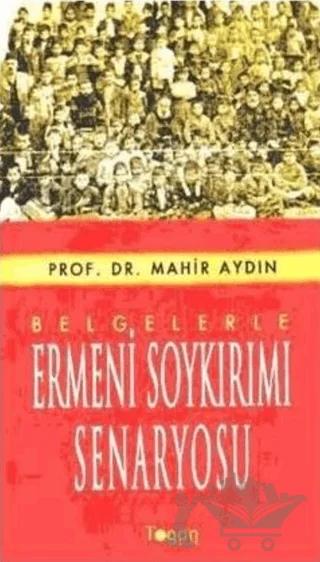 Belgelerle Ermeni Soykırımı Senaryosu