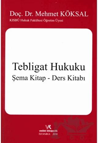 Tebligat Hukuku / Şema Kitap - Ders Kitabı