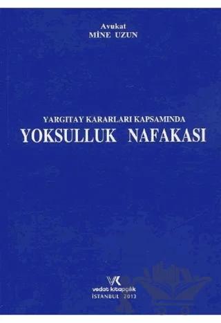 Yargıtay Kararları Kapsamında Yoksulluk Nafakası