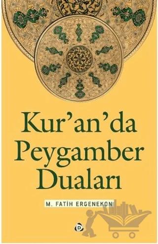 Kur'an'da Peygamber Duaları