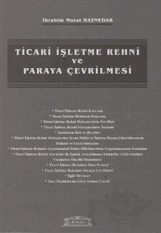 Ticari İşletme Rehni ve Paraya Çevrilmesi