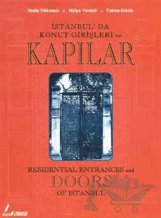 İstanbul’da Konut Girişleri ve Kapılar Residential Entrances and Doors of Istanbul
