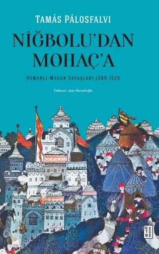 Niğbolu’dan Mohaç’a