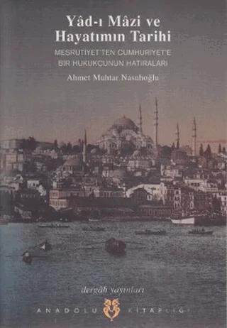 Yad-ı Mazi ve Hayatımın Tarihi