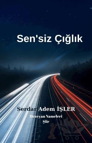 Sen’siz Çığlık