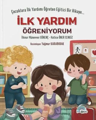 İlk Yardım Öğreniyorum