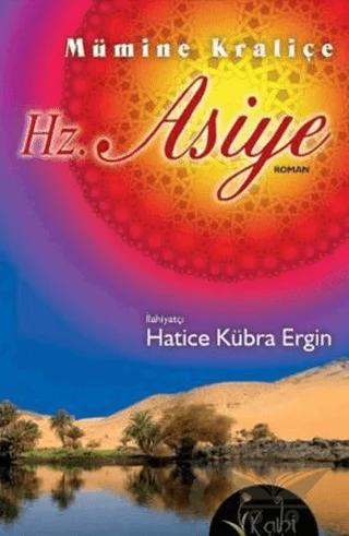 Mümine Kraliçe Hz. Asiye