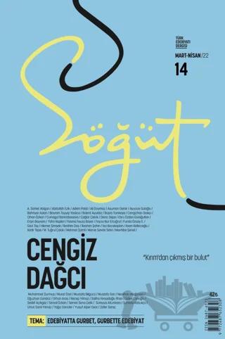 Söğüt - Türk Edebiyatı Dergisi Sayı 14 / Mart - Nisan 2022