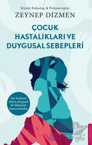 Çocuk Hastalıkları ve Duygusal Sebepleri