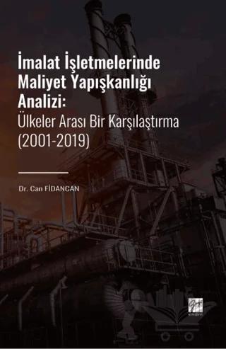 İmalat İşletmelerinde Maliyet Yapışkanlığı Analizi