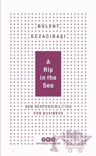 A Rip in the Sea - New Responsibilities For Business
