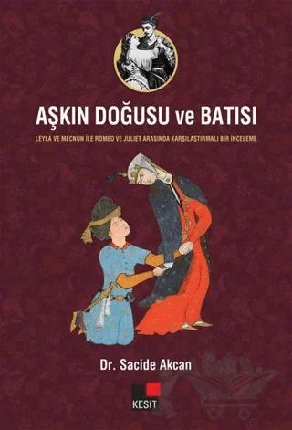 Aşkın Doğusu ve Batısı