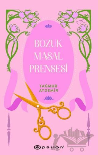 Bozuk Masal Prensesi