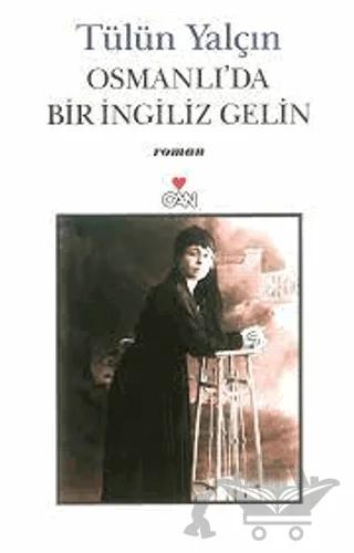 Osmanlı’da Bir İngiliz Gelin