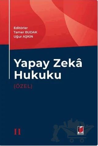 Yapay Zeka Hukuku (Özel)