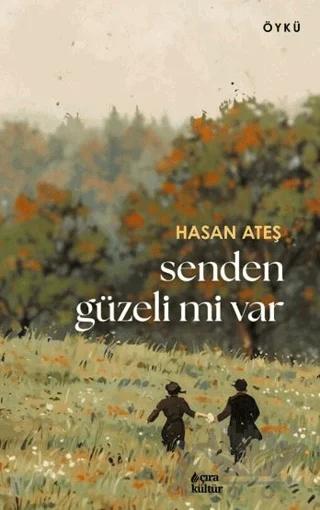 Senden Güzeli Mi Var?