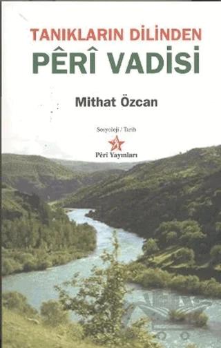 Tanıkların Dilinden: Peri Vadisi