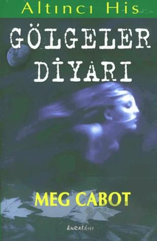 Gölgeler Diyarı Altıncı His Dizisi