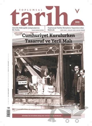 Toplumsal Tarih Dergisi Sayı: 309 Eylül 2019