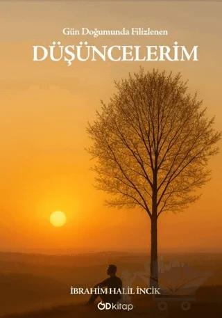 Gün Doğumunda Filizlenen Düşüncelerim