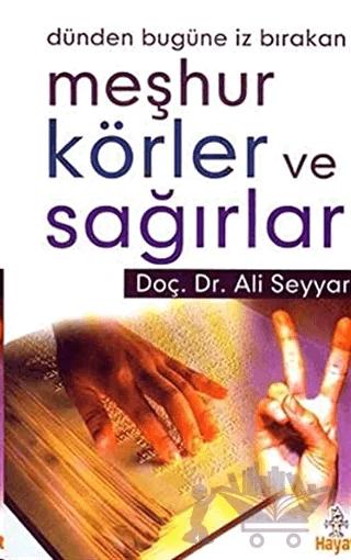 Dünden Bugüne İz Bırakan Meşhur Körler ve Sağırlar