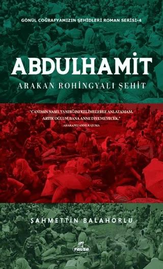Abdülhamit - Arakan Rohingyali Şehit