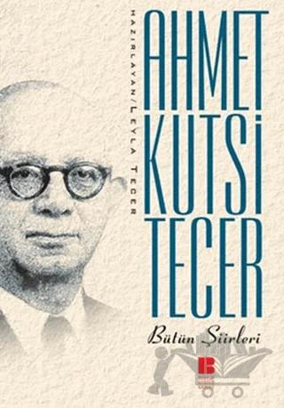 Ahmet Kutsi Tecer Bütün Şiirleri