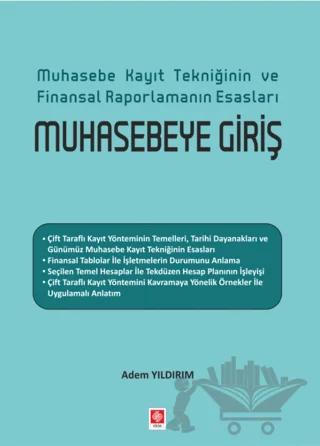 Muhasebe Kayıt Tekniğinin ve Finansal Raporlamanın Esasları Muhasebeye Giriş
