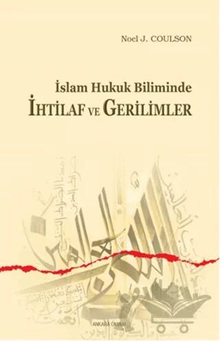 İslam Hukuk Biliminde İhtilaf ve Gerilimler