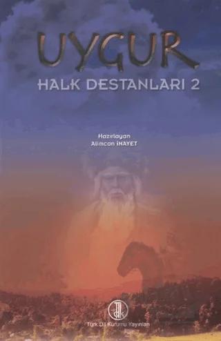 Uygur Halk Destanları 2