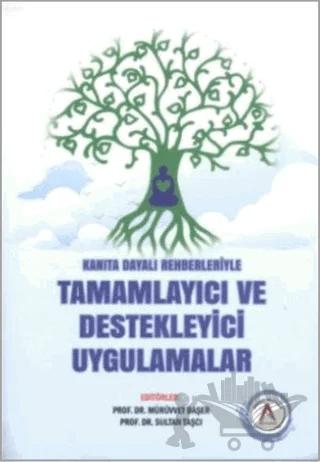 Kanıta Dayalı Rehberleriyle Tamamlayıcı ve Destekleyici Uygulamalar