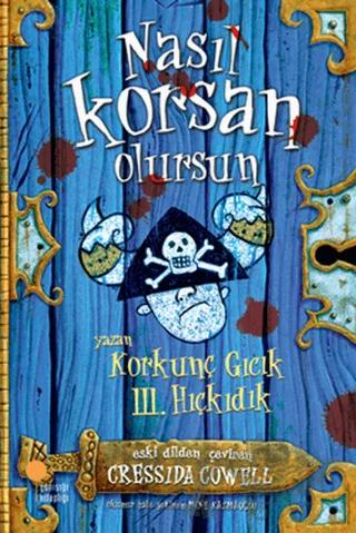 Korkunç Gıcık 3. Hıçkıdık - Nasıl Korsan Olursun