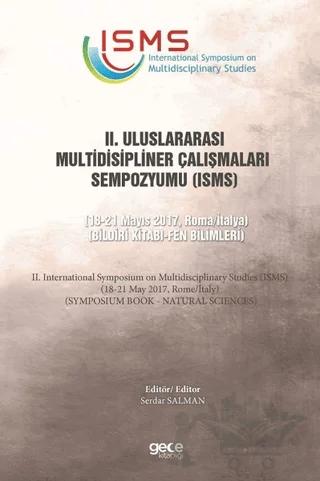2. Uluslararası Multidisipliner Çalışmaları Sempozyumu (ISMS) - Fen Bilimleri – Serdar Salman – Gece Kitaplığı kitap kapağı
