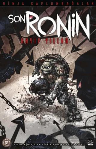 Ninja Kaplumbağalar - Son Ronin Kayıp Yıllar Sayı 4