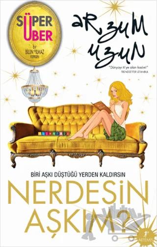 Nerdesin Aşkım