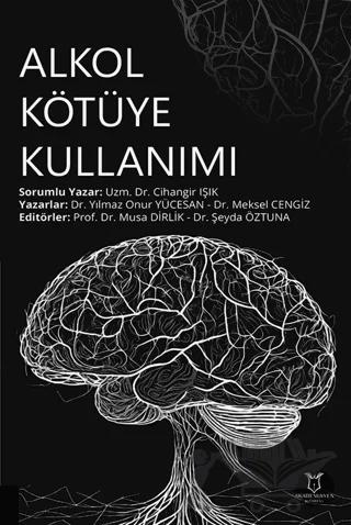 Alkol Kötüye Kullanımı