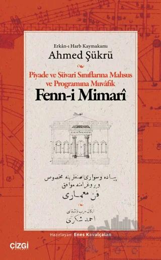 Piyade ve Süvari Sınıflarına Mahsus ve Programına Muvafık Fenn-i Mimarî