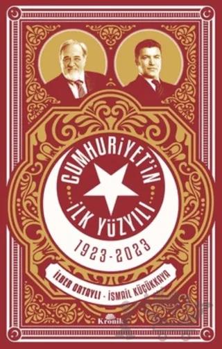 Cumhuriyet'in İlk Yüzyılı 1923 - 2023